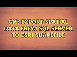 GIS: Export spatial data from SQL Server to ESRI shapefile (2 Solutions!!)
