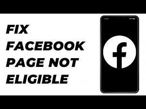 How to Fix Facebook Page Not Eligible for Monetization [ Reasons & Solutions ]