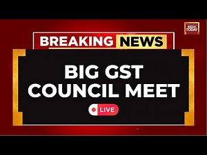 LIVE: GST Council Meeting 2025 | Key Decisions on Tax Cuts & Reforms | India Today LIVE
