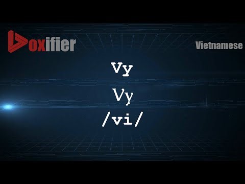 How to Pronounce Vy (Vỵ) in Vietnamese - Voxifier.com
