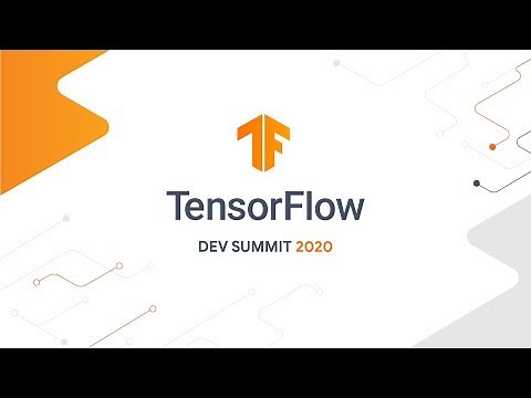 TensorFlow Dev Summit 2020 Livestream