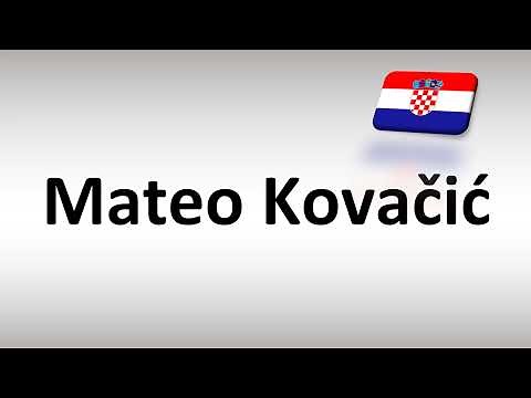 How to Pronounce Mateo Kovacic (Croatian Footballer)
