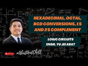 Hexadecimal, Octal, BCD conversions, 1s and 2s complement, Gray Codes - Logic Circuits