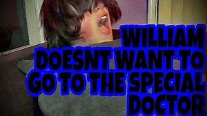 WILLIAM REFUSES TO SEE THE "SPECIAL" DOCTOR!!!
