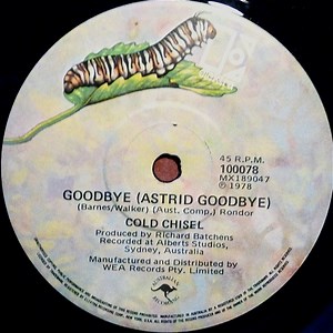 Cold Chisel - Goodbye (Astrid Goodbye) / Georgia On My Mind