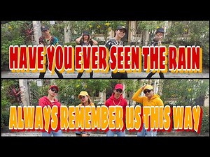 HAVE YOU EVER SEEN THE RAIN x ALWAYS REMEMBER US THIS WAY (Mashup) | Zumba | Dance Workout