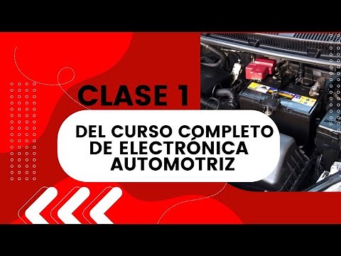 Clase 1 de curso completo Electrónica Automotriz
