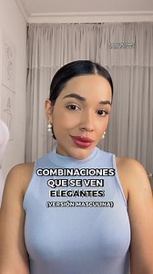223K views · 6.7K reactions | Síguenos para más fashion tips 﫶✨ #combinaciones #combinacionesdecolores #combinaciones_de_ropa #fashiontips #tips | soymaria.claudia | Facebook