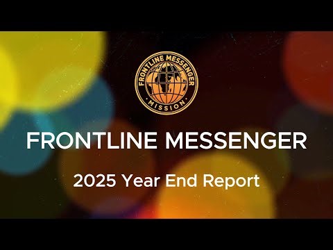 Frontline Messenger 2025 Year End Report