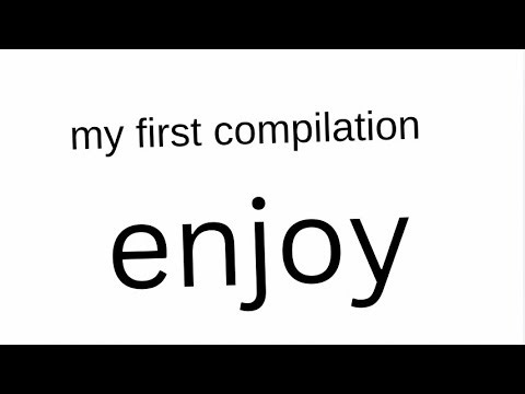 This is my first compilation 🎶￼ no audio ￼