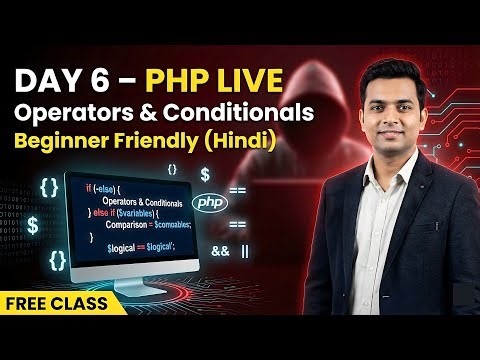 PHP Operators & Conditionals Explained | if-else, Comparison, Logical Operators | Day 6 LIVE