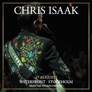 Stockholm! After 12 years I’m finally back and can’t wait to see you at Waterfront August 17th. Tickets are out now. | Chris Isaak