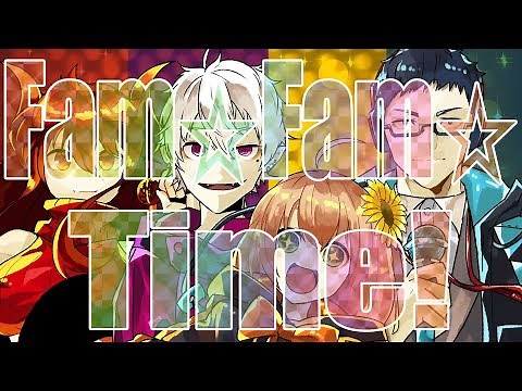 【ド葛本社】Fam☆Fam☆Time!【オリジナルソング】