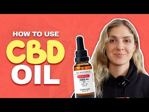 How to Use CBD Oil - A Helpful Guide