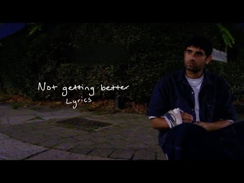 Not Getting Better | Official Lyric Video