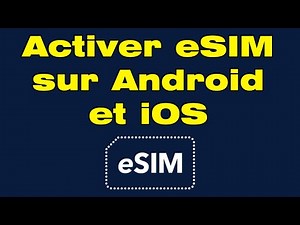Comment activer une eSIM