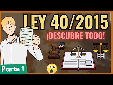 ➡️ Law 40/2015 Principles and Bodies of the Public Sector: [Discover it in 3 Steps] "Part 1"