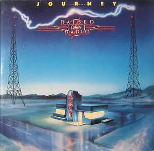 Journey - Raised On Radio