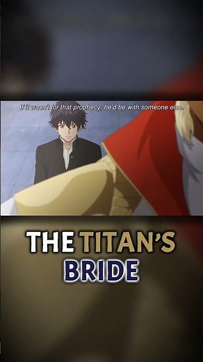An Ex-Fiancée Appears! |【Anime The Titan's Bride 】| OceanVeil