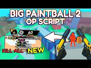 *NEW* BIG Paintball 2 OP Script (PASTEBIN) 2025