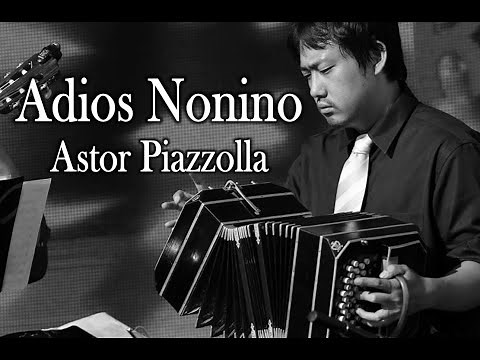 アディオス・ノニーノ - ピアソラ（バンドネオン）Adiós Nonino - Astor Piazzolla（Bandoneón）