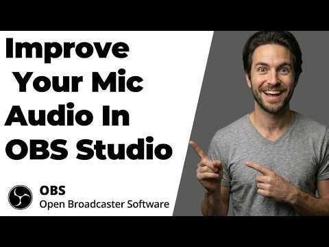 How To Improve Your Mic Audio In OBS Studio (2026 Easy Guide)