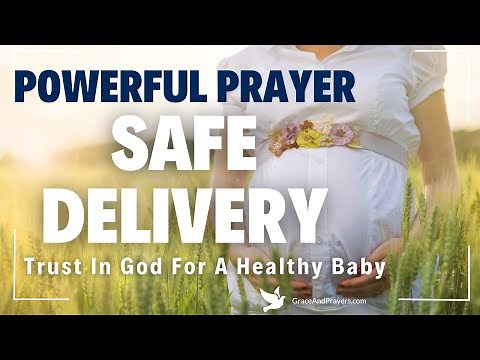 Powerful Prayer For Safe Delivery Of A Healthy Baby