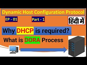What is DORA Process in DHCP | EP - 01 | Part -1