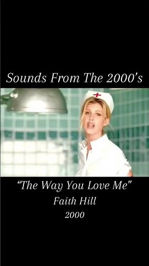 Sounds From The 2000’s - The Way You Love Me by Faith Hill (2000) #faithhill