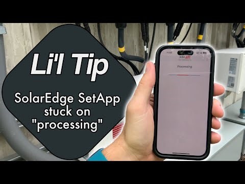 How to get around SolarEdge SetApp stuck on processing – Li’l Tips