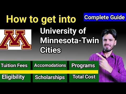 UNIVERSITY OF MINNESOTA TWINS CITIES| ADMISSION PROCESS, FEES, PROGRAMS, SCHOLARSHIPS