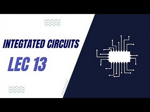 IC || IC Design Flow || Lecture 13