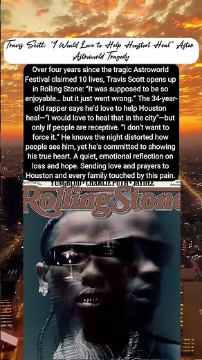 Travis Scott: "I Would Love to Help Houston Heal" After Astroworld Tragedy 😔❤️