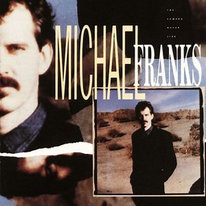 The Camera Never Lies - Michael Franks | Album | AllMusic