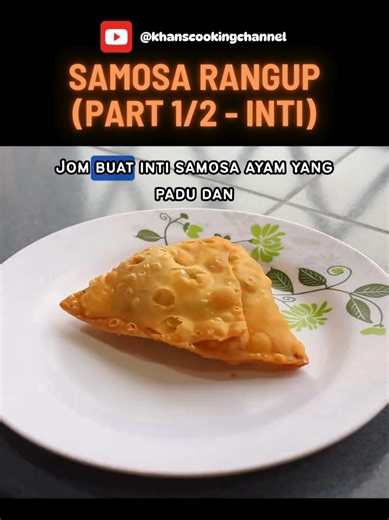 Resipi Samosa Rangup #resipi #samosa #snack #tea #recipe