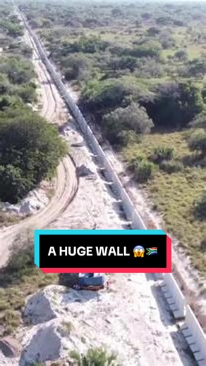 Massive Wall Construction at South Africa-Mozambique Border