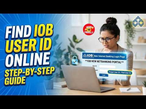 How to Find User ID in Indian Overseas Bank Net Banking | IOB Net Banking User ID Forgot?