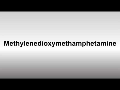 How to Pronounce Methylenedioxymethamphetamine (MDMA, Ecstasy)
