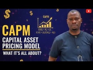 CAPM - What is the Capital Asset Pricing Model all About?