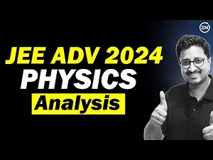 JEE Advanced 2024 Physics Detailed Analysis | Mohit Sir | Eduniti ‪@mohitgoenka99‬