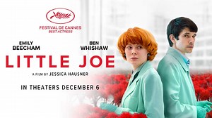 Happiness is a business. Starring Emily Beecham, winner of the Best Actress Award at the Cannes Film Festival. Little Joe hits theaters on December 6th. | Little Joe