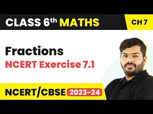 Fractions - NCERT Exercise 7.1 | Class 6 Maths Chapter 7