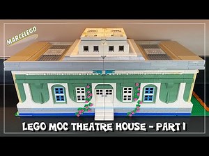 LEGO MOC Theatre House Part 1 - Designing and Creating the Outer Build
