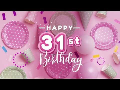 Happy 31st Birthday Song │ Happy Birthday To You