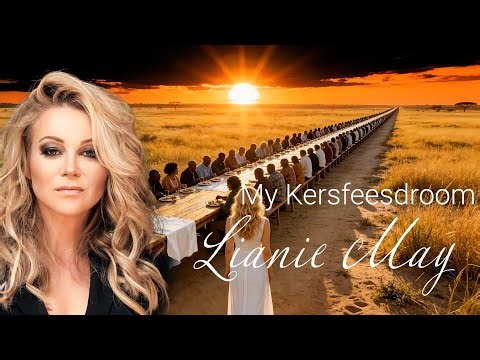 My Kersfeesdroom - Lianie May (Official Lyric Video)