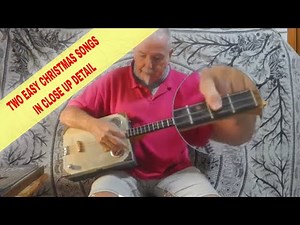 Two easy Christmas songs, for the 3 string cigar box guitar.