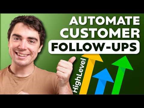 How to Automate Customer Follow-Ups with GoHighLevel (SMS, Email & Calls)