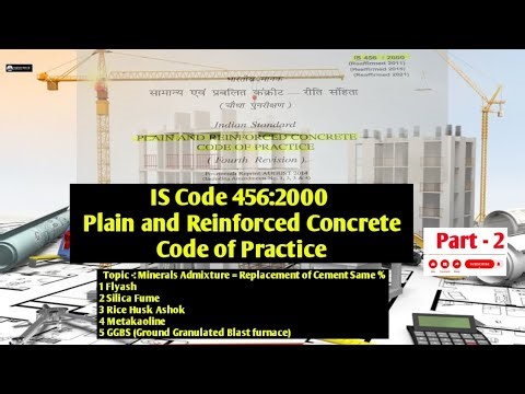 IS Code 456:2000 Detailed Explain Part -2 । What is Minerals Admixtures IS Code 456 :2000 । IS 456 ।