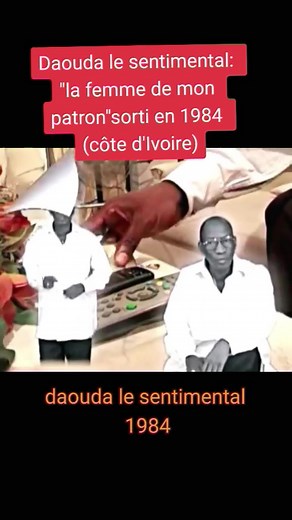 Daouda le sentimental vers 1984.#cotedivoire🇨🇮225 #tiktok #cotedivoire🇨🇮 #225🇨🇮 #tiktokcotedivoire🇨🇮 #africa #world #music #france