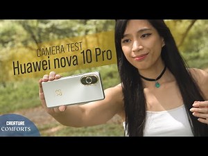Huawei nova 10 Pro camera test: The best selfie/vlog camera around?